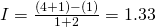 I=\frac{\left(4+1 \right)-\left(1 \right)}{1+2}=1.33