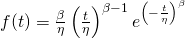 f(t)=\frac{\beta}{\eta}\left(\frac{t}{\eta} \right)^{\beta-1}e^{\left(-\frac{t}{\eta} \right)^{\beta}}