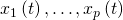 x_{1}\left(t \right),\ldots,x_{p}\left(t \right)\right)