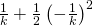 \frac{1}{k}+\frac{1}{2}\left(-\frac{1}{k} \right)^{2}