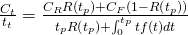 \frac{C_{t}}{t_{t}}=\frac{C_{R}R\left(t_{p} \right)+C_{F}\left(1-R\left(t_{p} \right) \right)}{t_{p}R\left(t_{p} \right)+\int_{0}^{t_{p}}tf\left(t \right)dt}