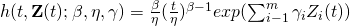 h(t,\mathbf{Z}(t);\beta,\eta,\gamma)=\frac{\beta}{\eta}(\frac{t}{\eta})^{\beta-1}exp(\sum_{i-1}^{m}\gamma_{i}Z_{i}(t))