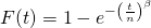 F(t)=1-e^{-\left(\frac{t}{n} \right)^{\beta}}