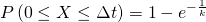 P\left(0\leq X\leq \Delta t\right)=1-e^{-\frac{1}{k}}